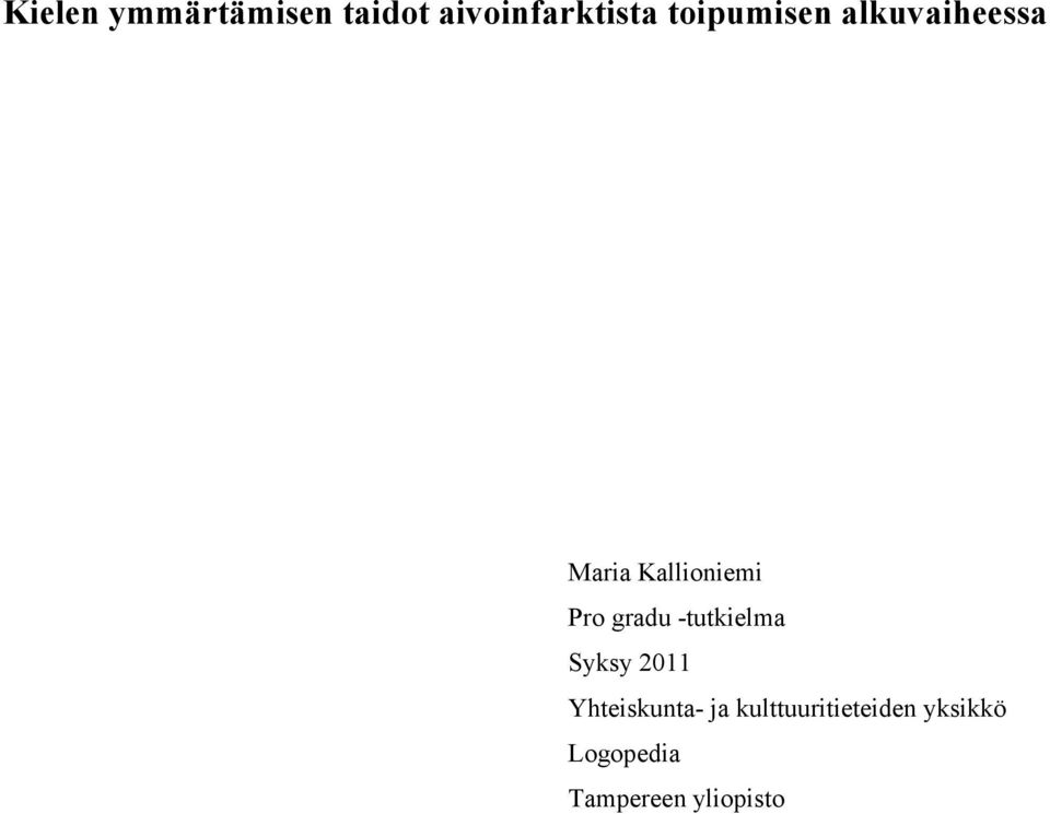 gradu -tutkielma Syksy 2011 Yhteiskunta- ja