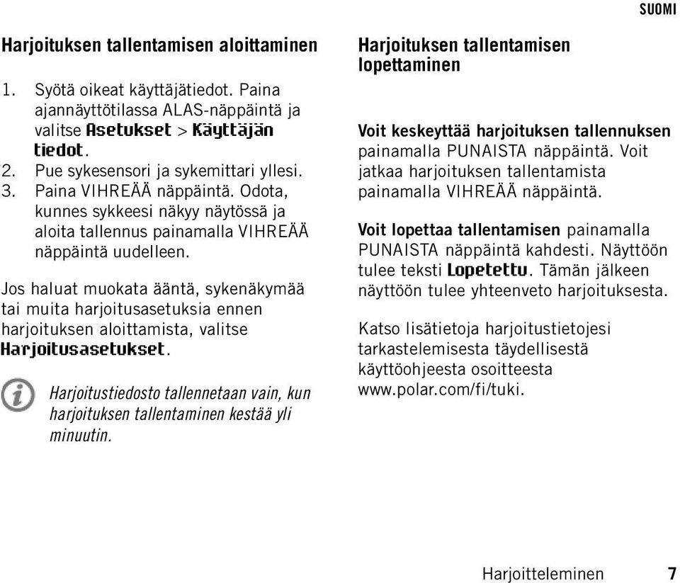 Jos haluat muokata ääntä, sykenäkymää tai muita harjoitusasetuksia ennen harjoituksen aloittamista, valitse Harjoitusasetukset.