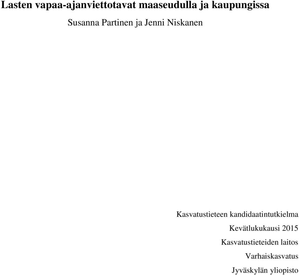 Kasvatustieteen kandidaatintutkielma Kevätlukukausi