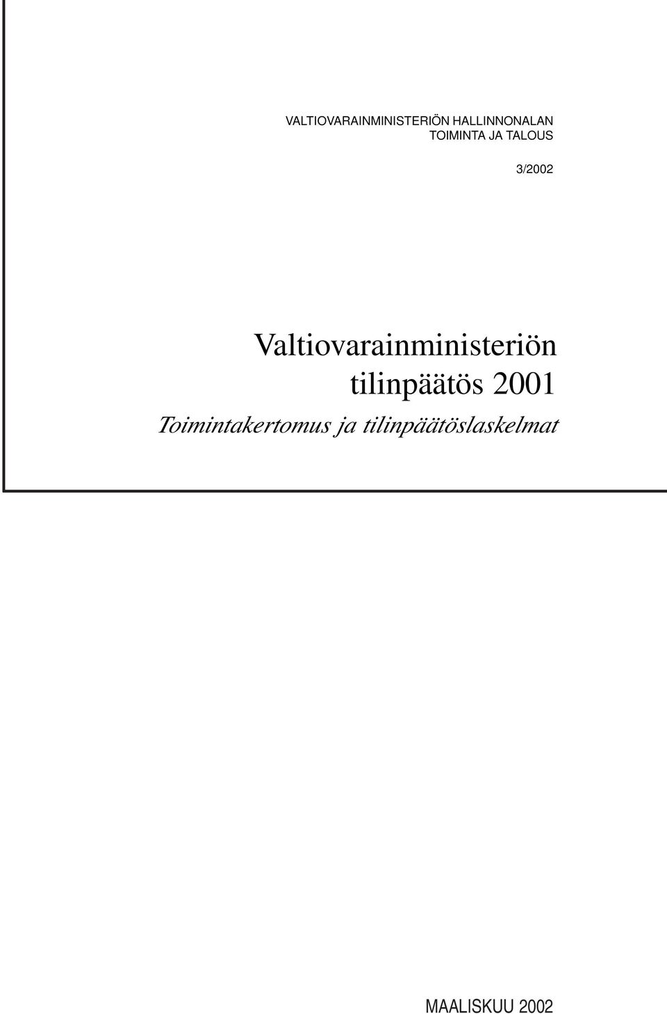 Valtiovarainministeriön tilinpäätös 2001