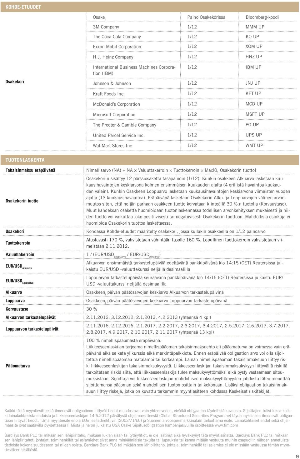 1/12 KFT UP McDonald s Corporation 1/12 MCD UP Microsoft Corporation 1/12 MSFT UP The Procter & Gamble Company 1/12 PG UP United Parcel Service Inc.