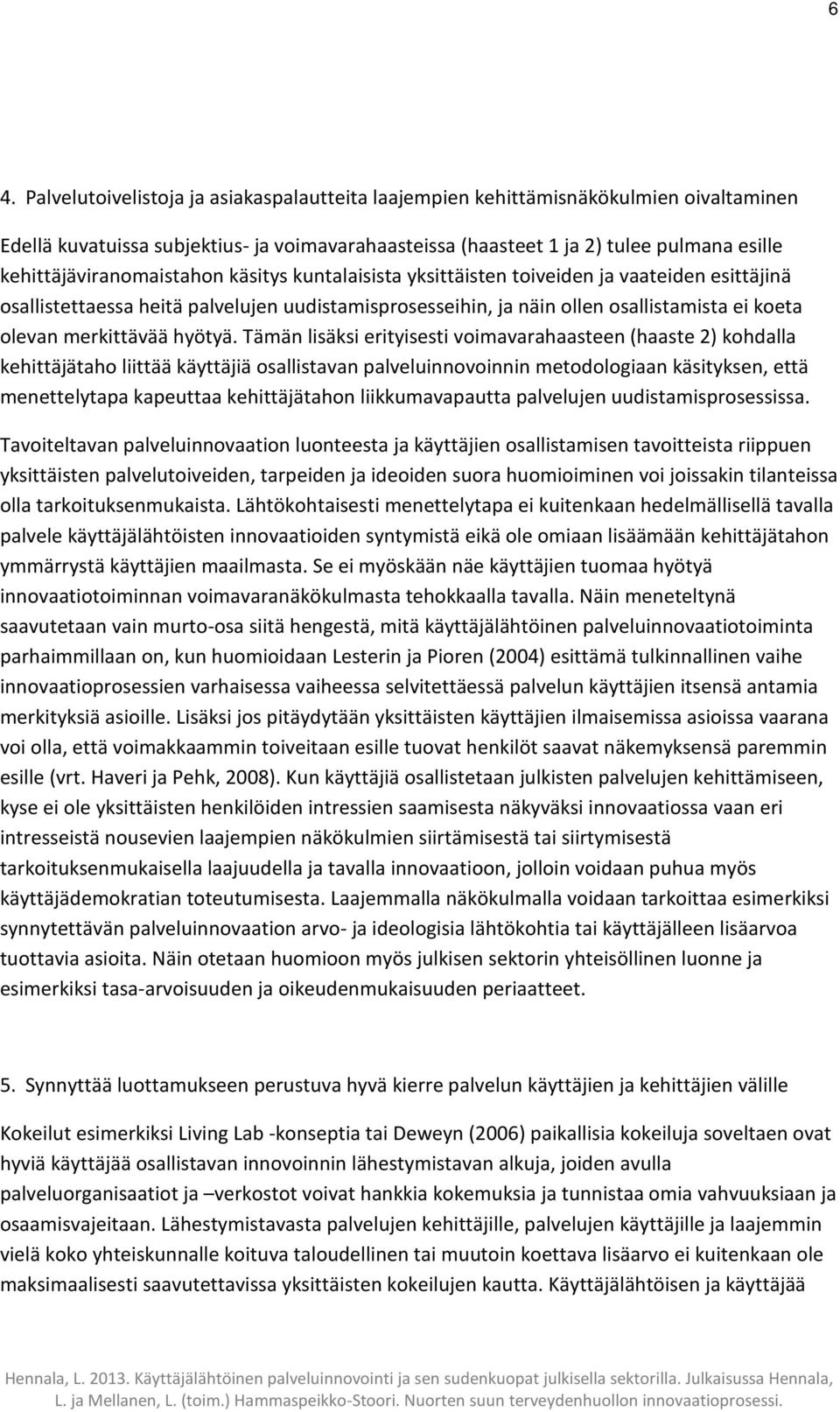 merkittävää hyötyä.