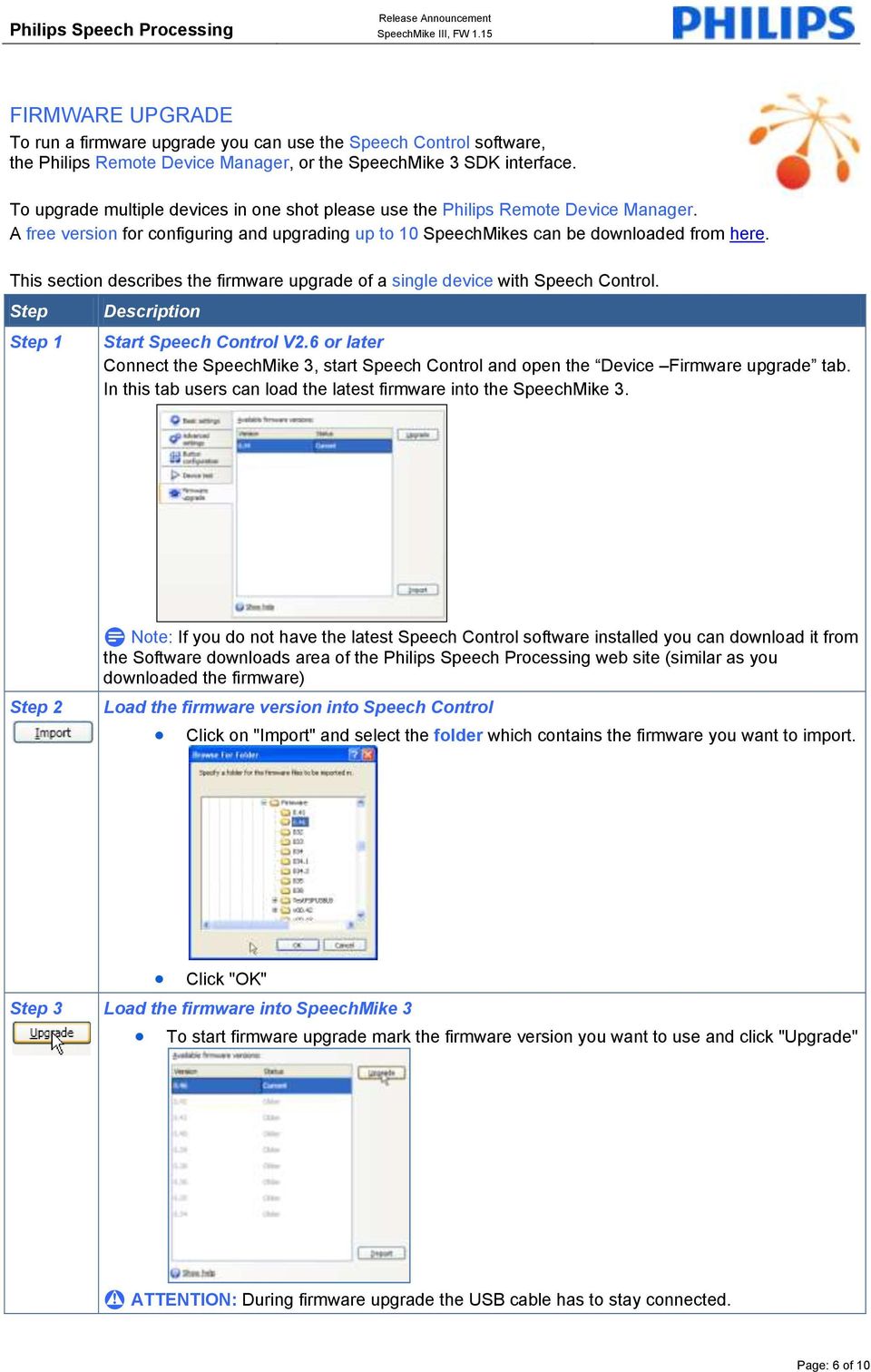 This section describes the firmware upgrade of a single device with Speech Control. 1 Start Speech Control V2.