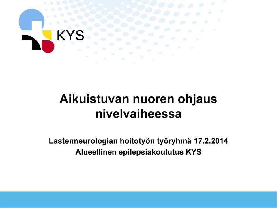 Lastenneurologian hoitotyön