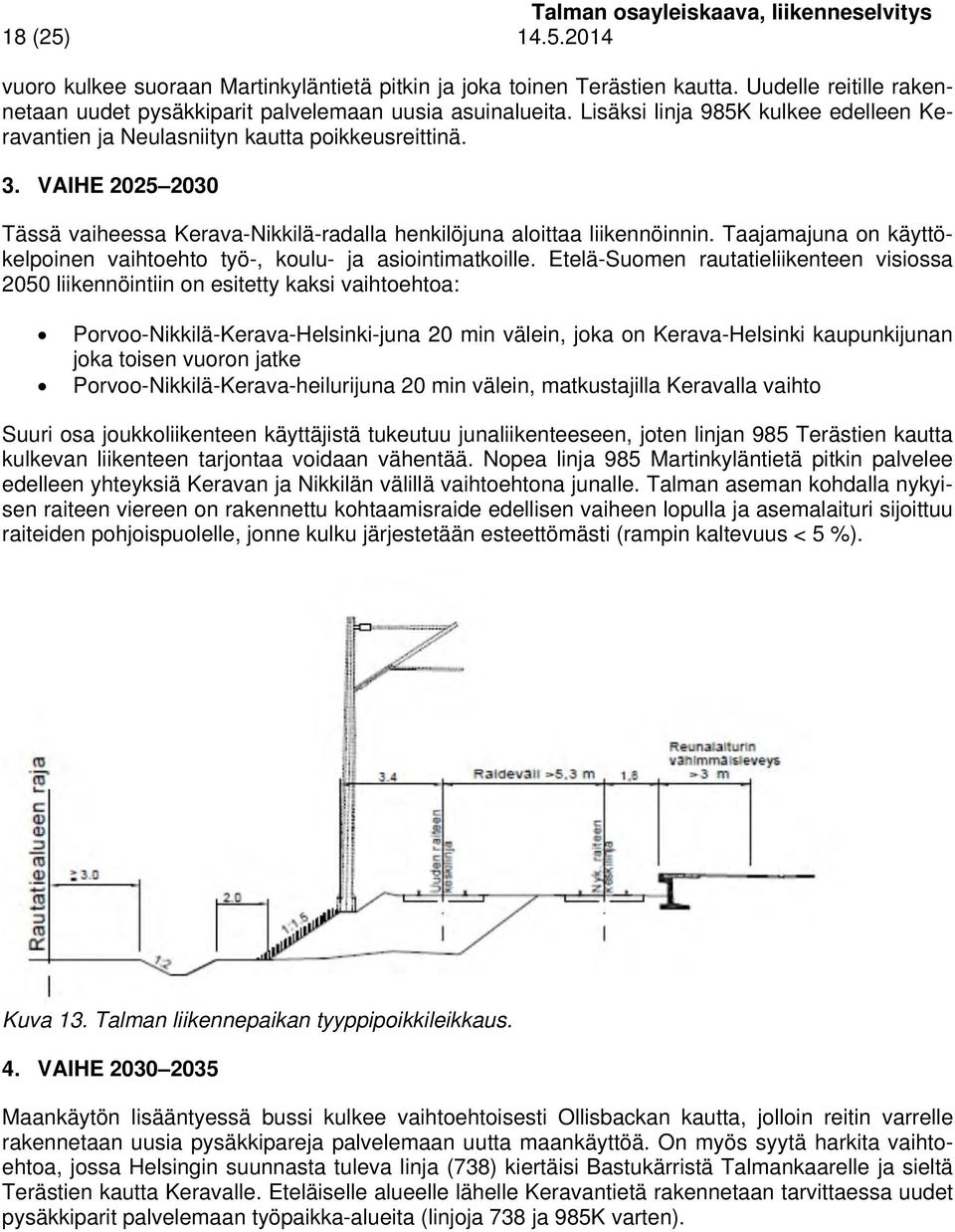 Taajamajuna on käyttökelpoinen vaihtoehto työ-, koulu- ja asiointimatkoille.