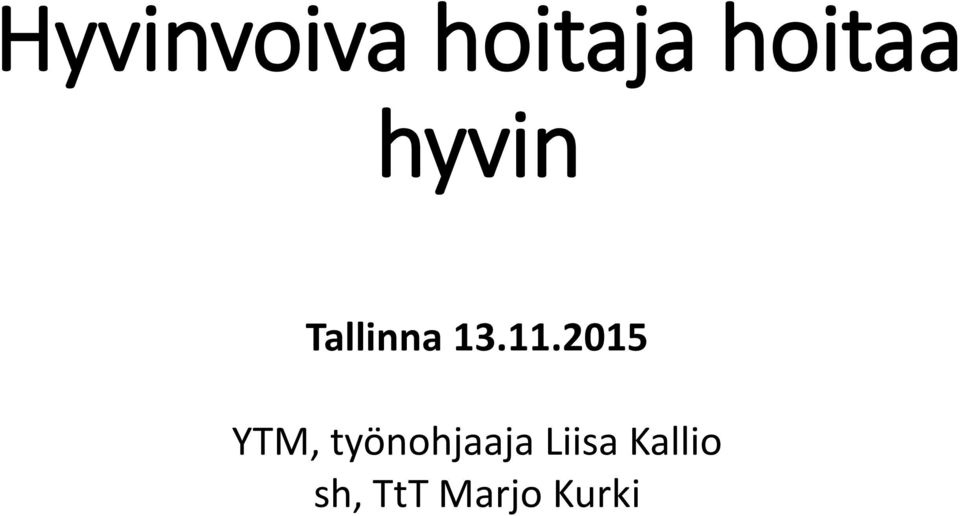 2015 YTM, työnohjaaja