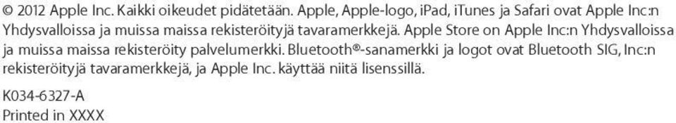 rekisteröityjä tavaramerkkejä.