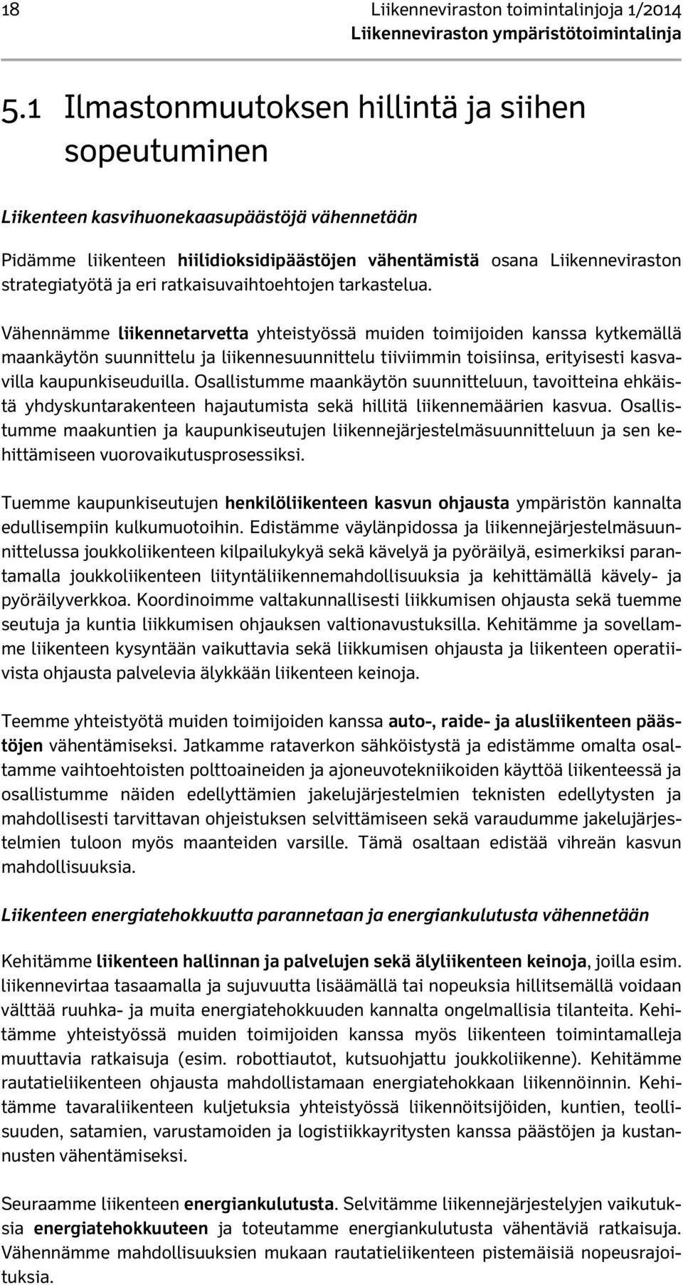 ratkaisuvaihtoehtojen tarkastelua.