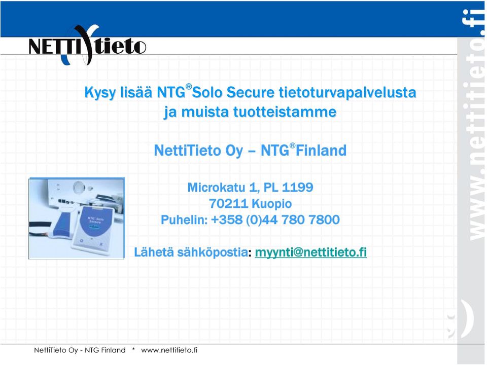 Microkatu 1, PL 1199 70211 Kuopio Puhelin: +358