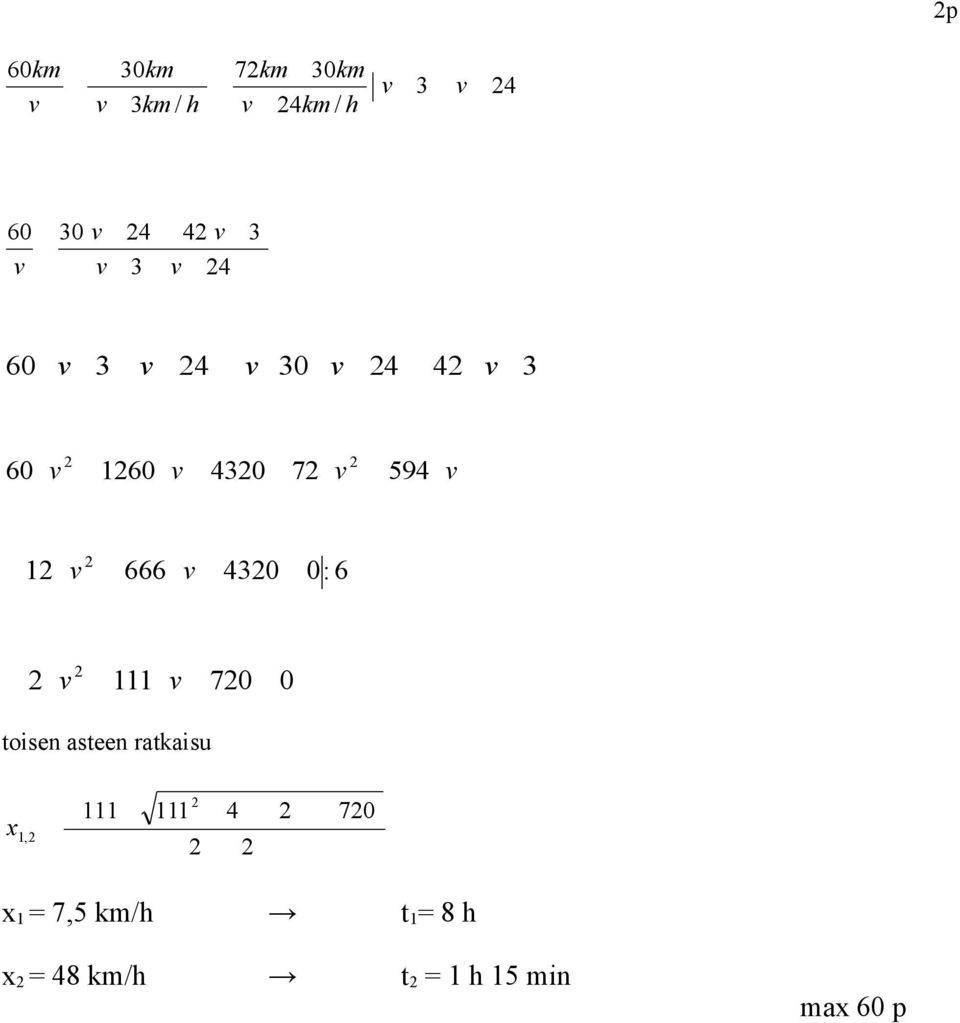 toien ateen rataiu x, 70 x = 7,5