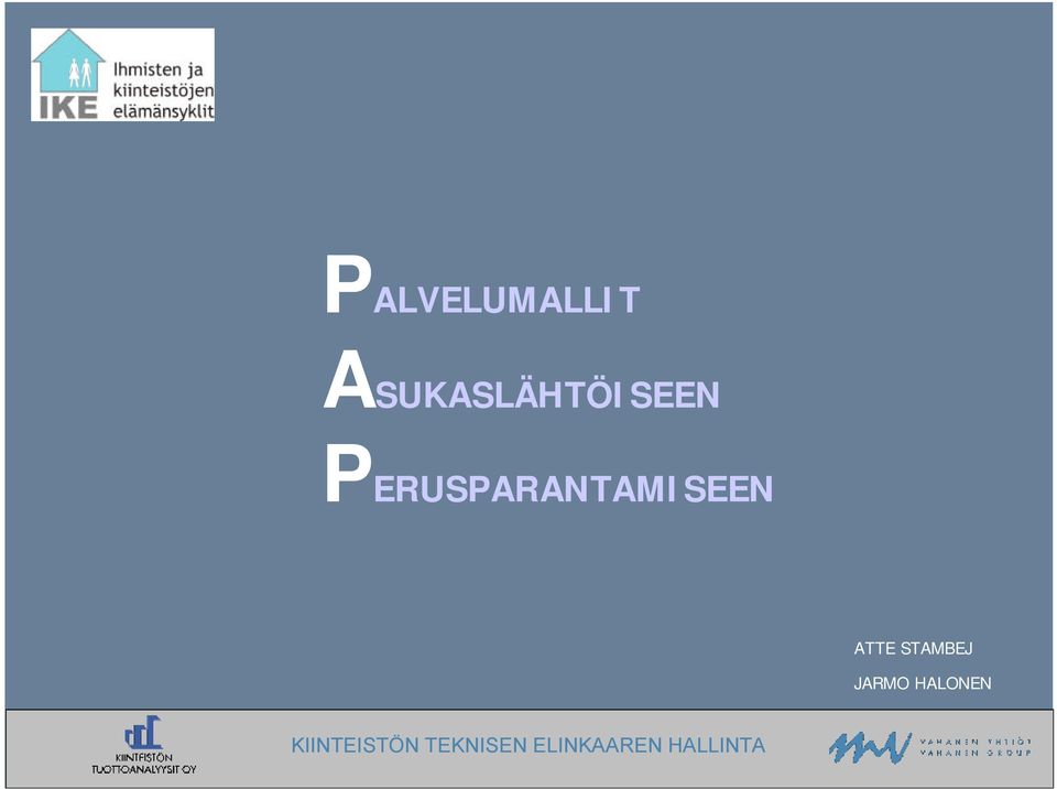 PERUSPARANTAMISEEN