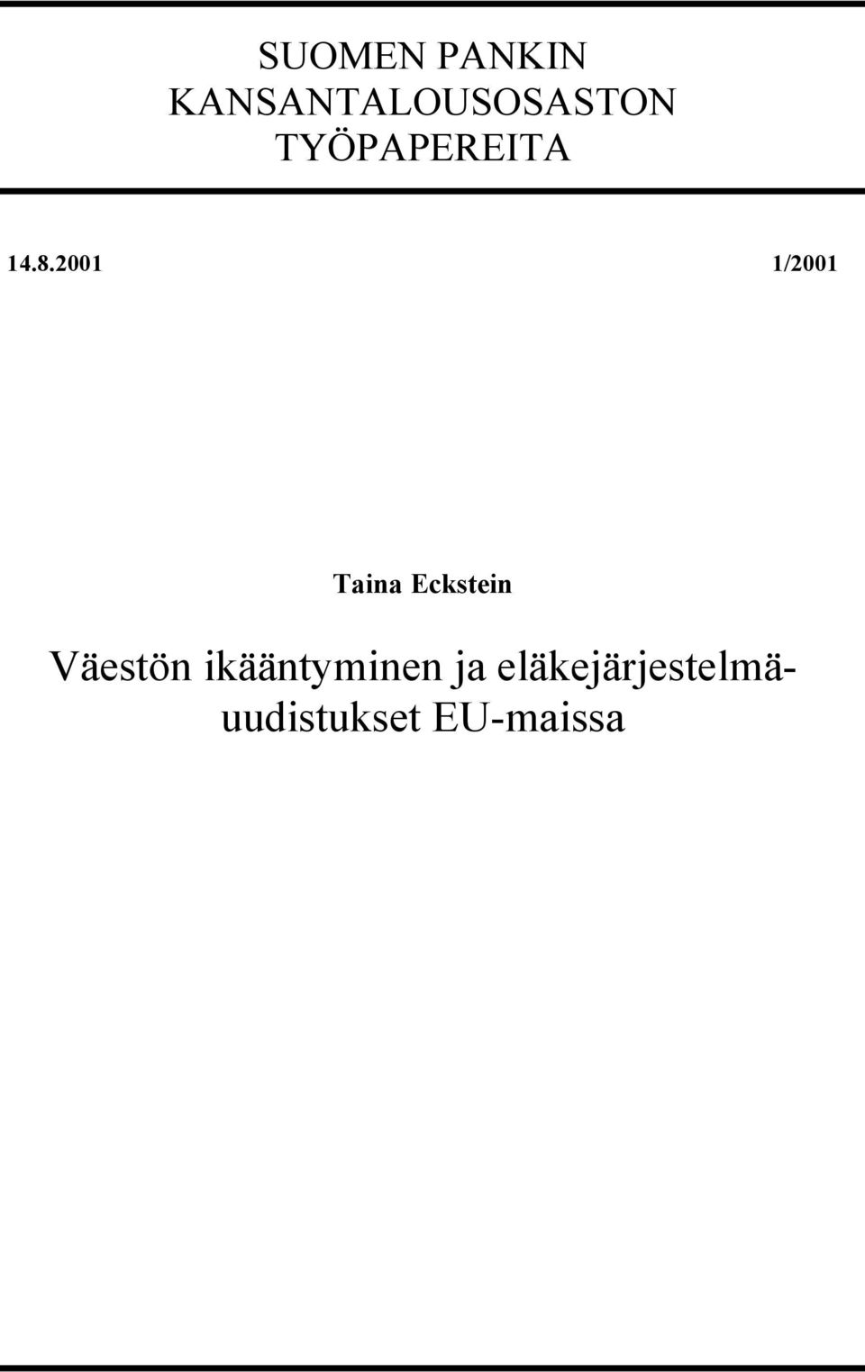 2001 1/2001 Taina Eckstein Väestön