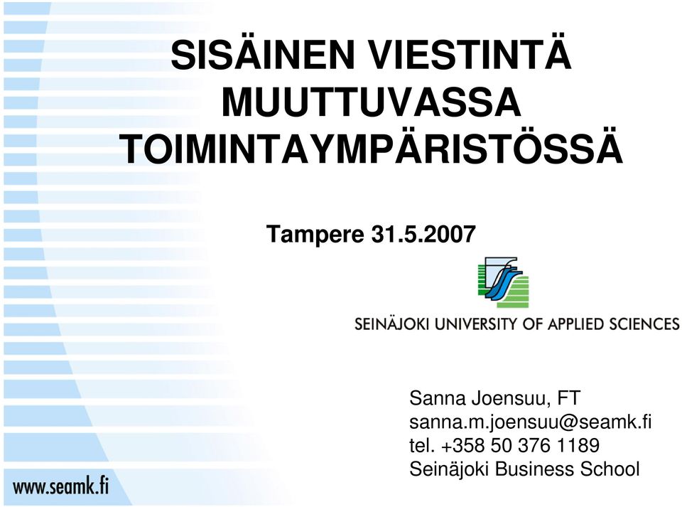 2007 Sanna Joensuu, FT sanna.m.