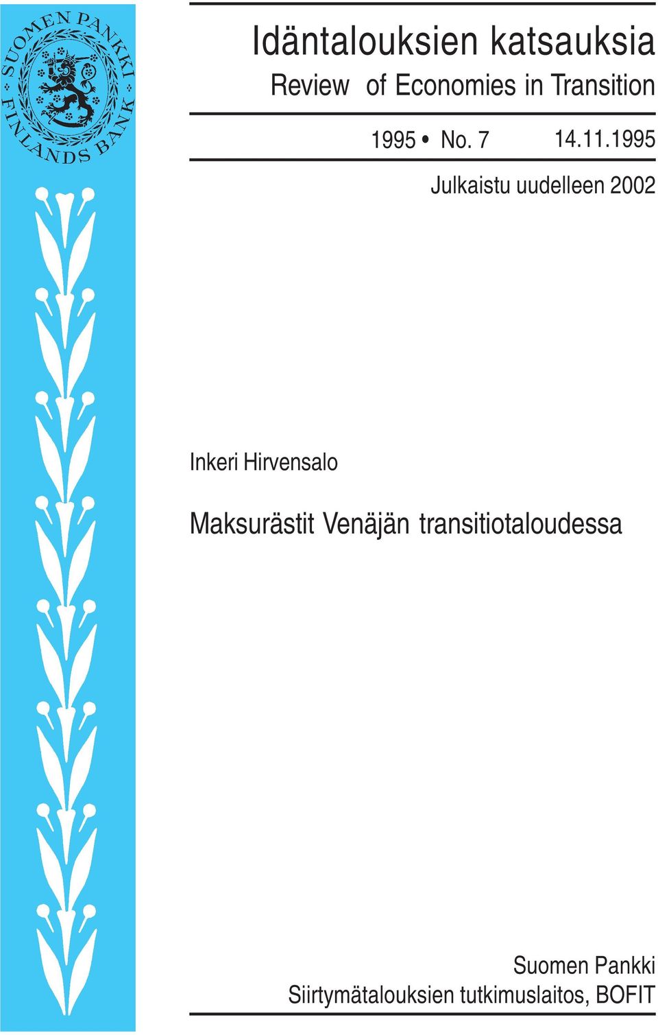 1995 Julkaistu uudelleen 2002 Inkeri Hirvensalo