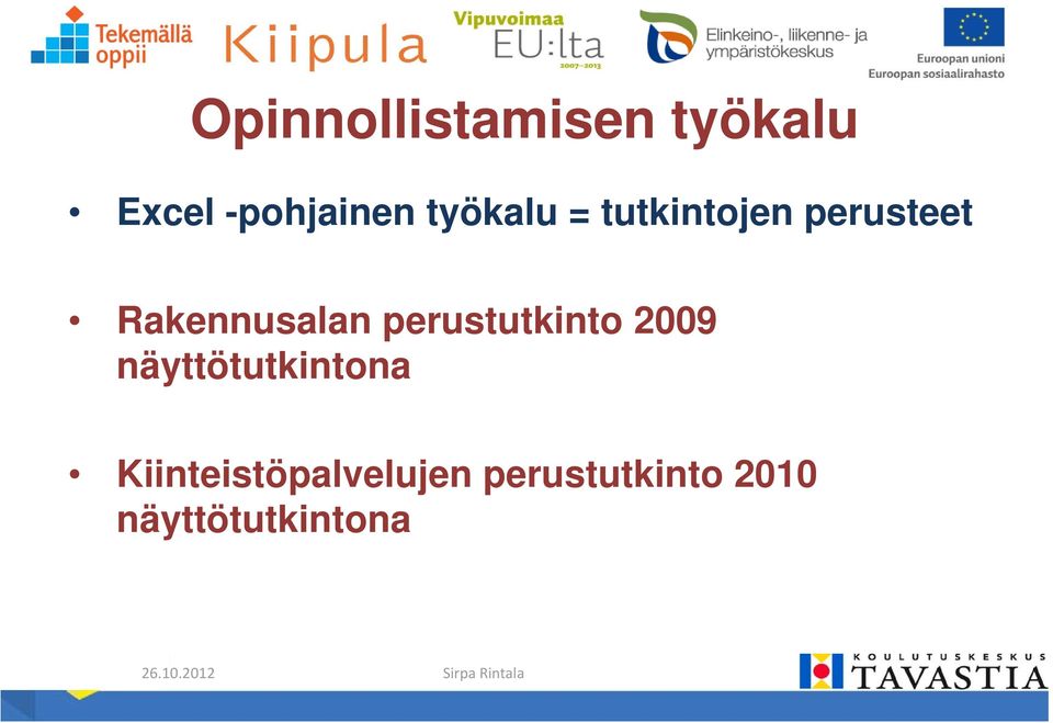 perustutkinto 2009 näyttötutkintona