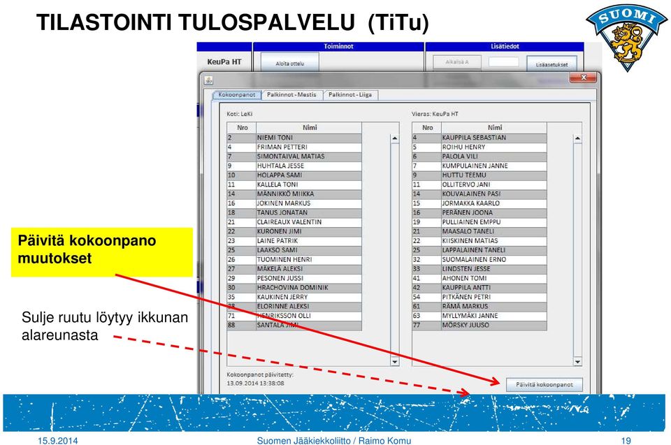 ruutu löytyy ikkunan alareunasta 15.