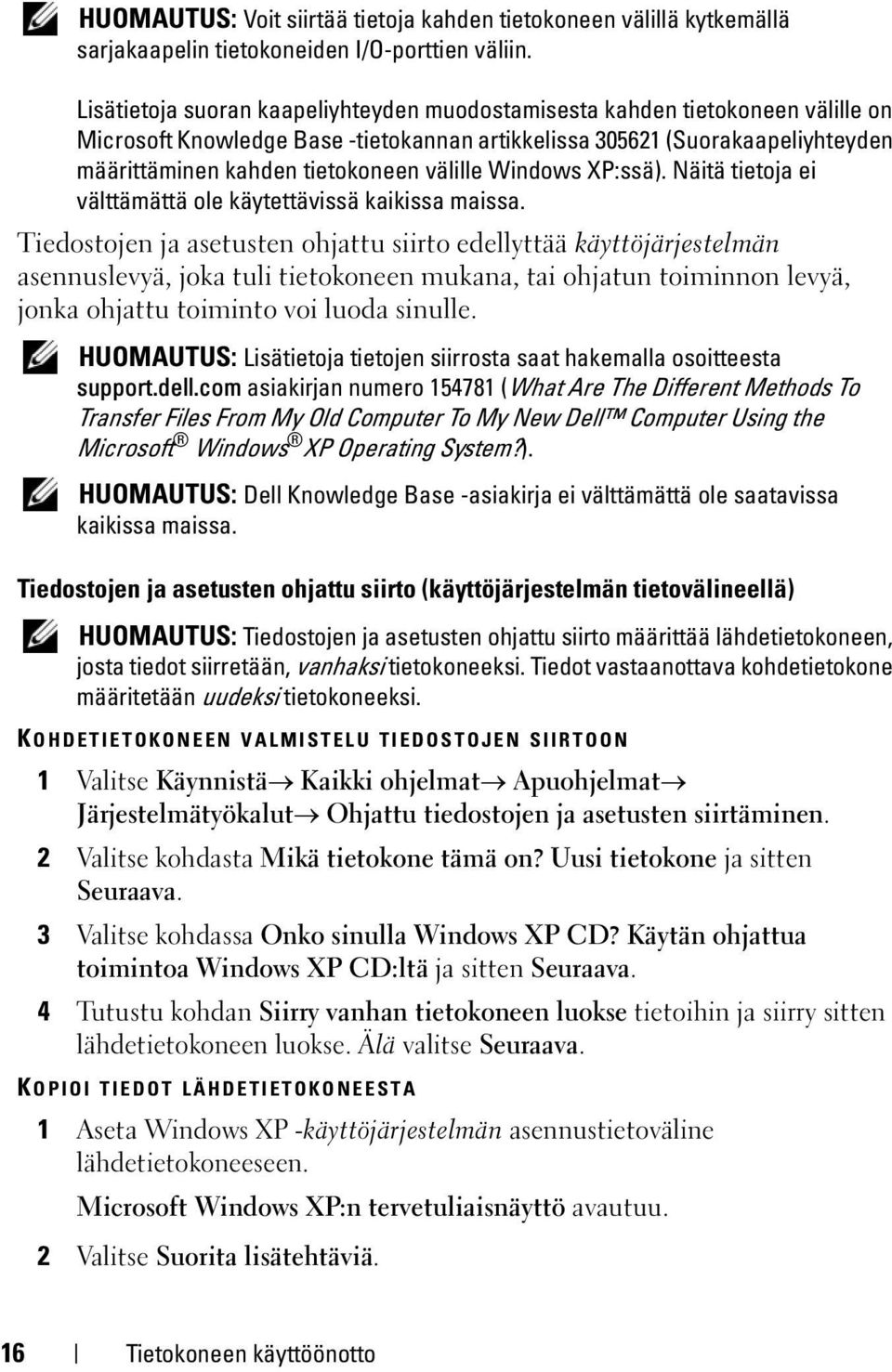 välille Windows XP:ssä). Näitä tietoja ei välttämättä ole käytettävissä kaikissa maissa.