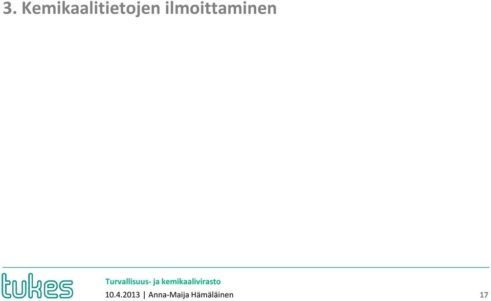ilmoittaminen 10.