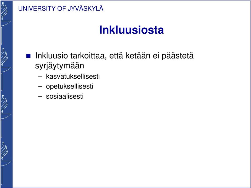 päästetä syrjäytymään