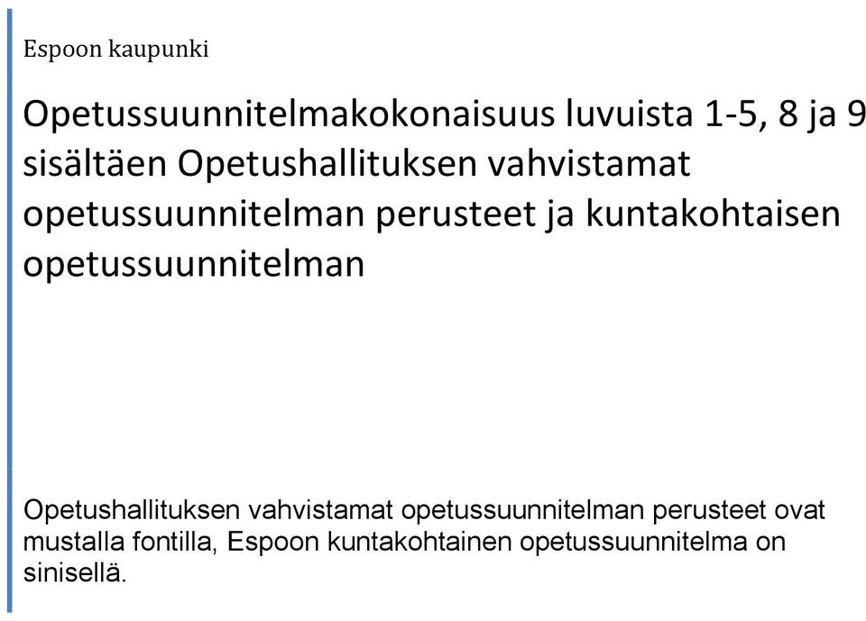 opetussuunnitelman Opetushallituksen vahvistamat opetussuunnitelman