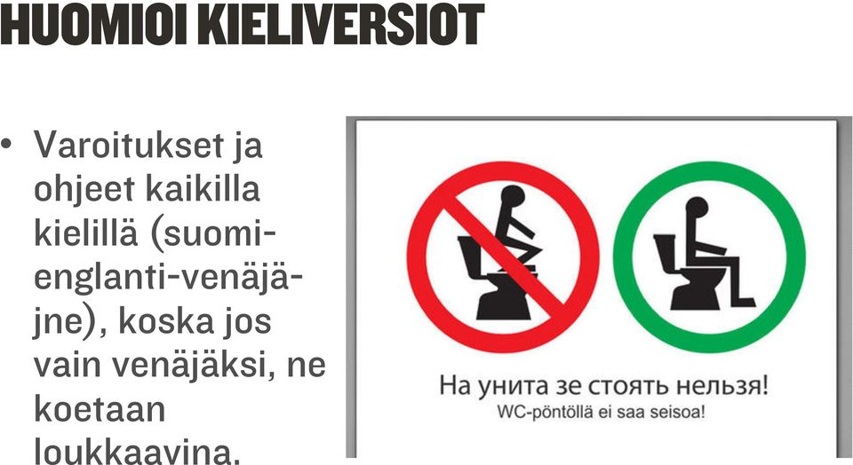 (suomienglanti-venäjäjne), koska