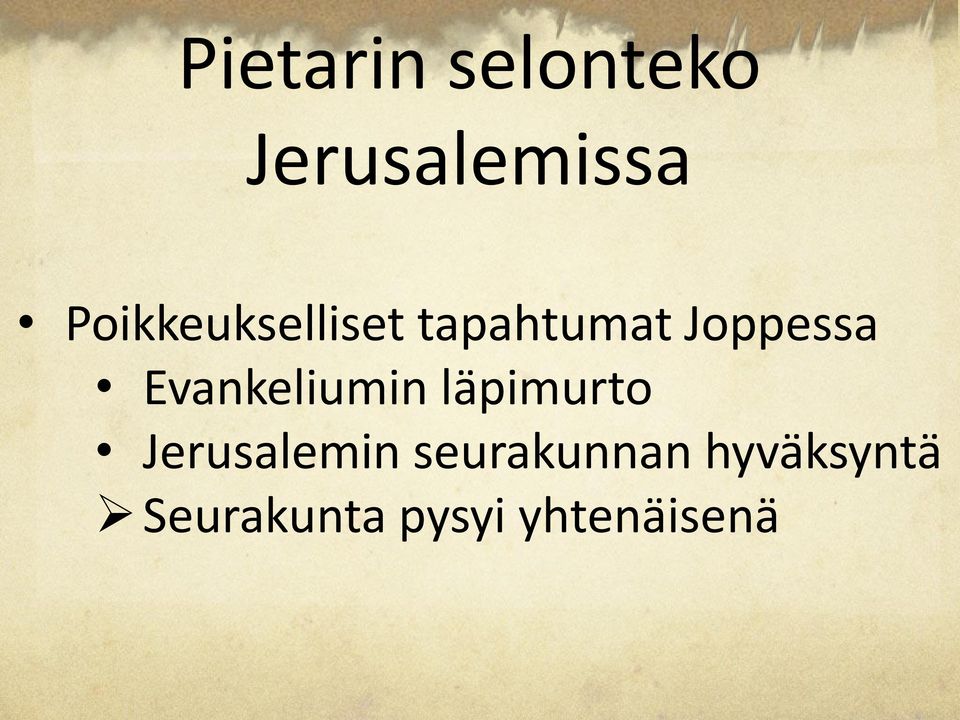 Evankeliumin läpimurto Jerusalemin
