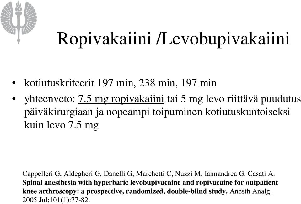 5 mg Cappelleri G, Aldegheri G, Danelli G, Marchetti C, Nuzzi M, Iannandrea G, Casati A.