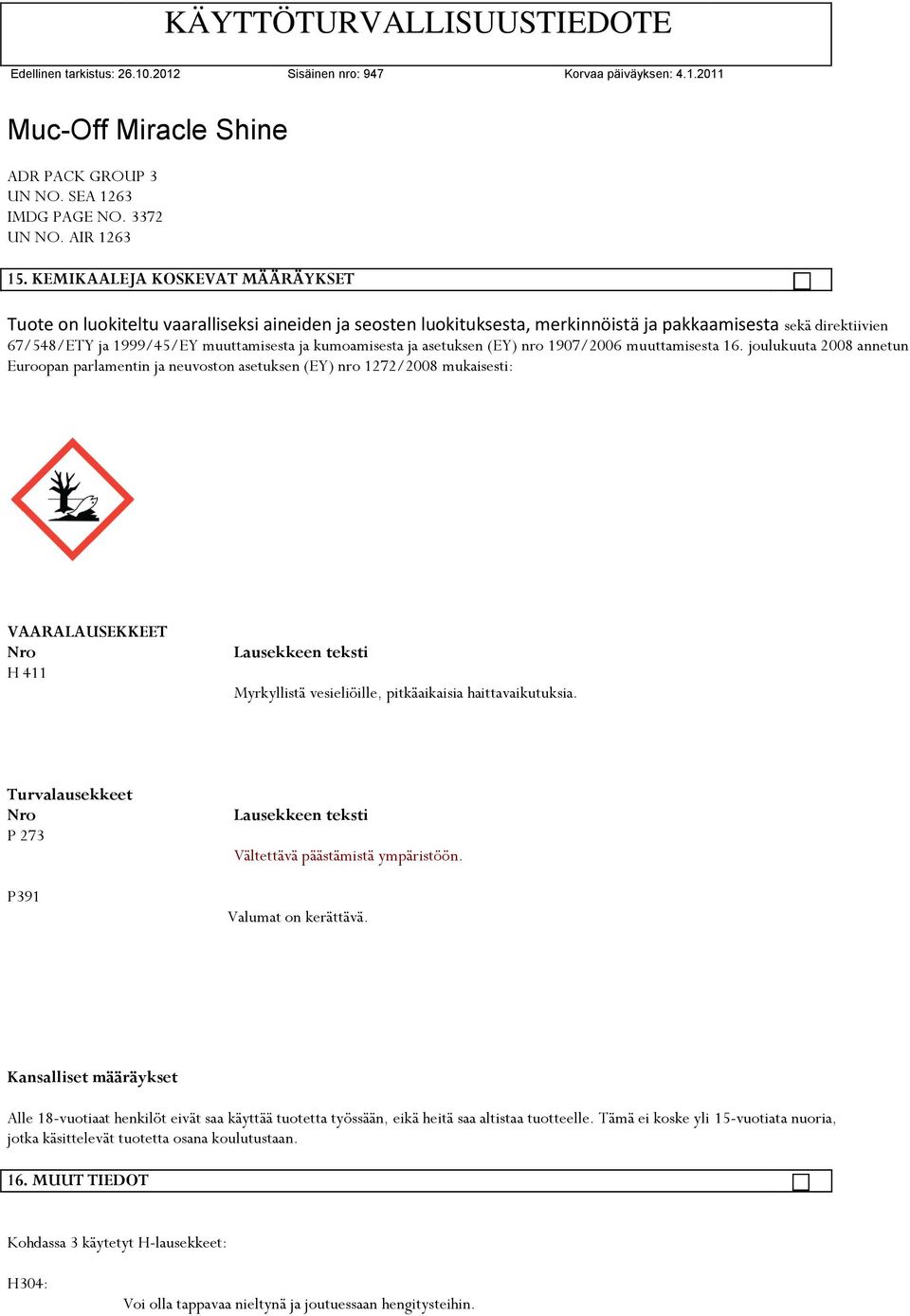 kumoamisesta ja asetuksen (EY) nro 1907/2006 muuttamisesta 16.