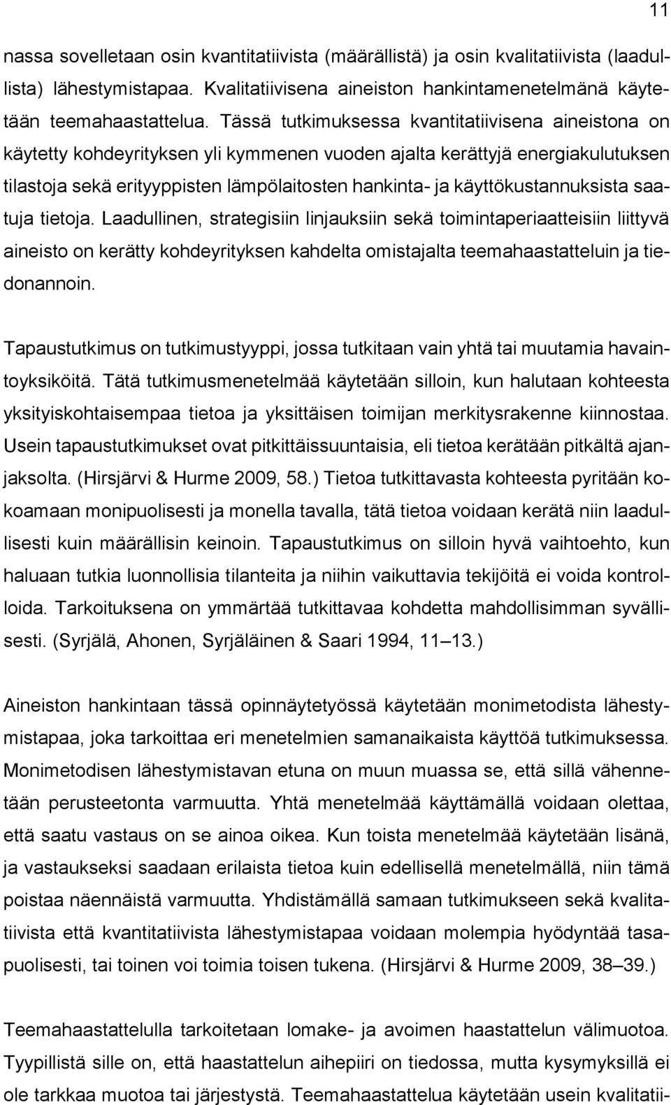käyttökustannuksista saatuja tietoja.