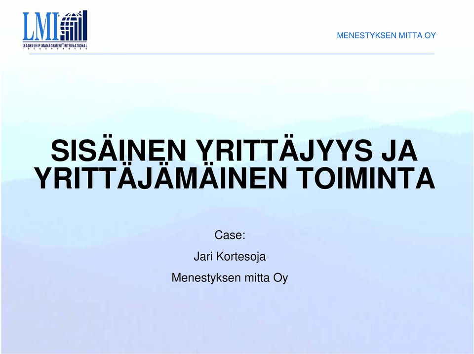 TOIMINTA Case: Jari