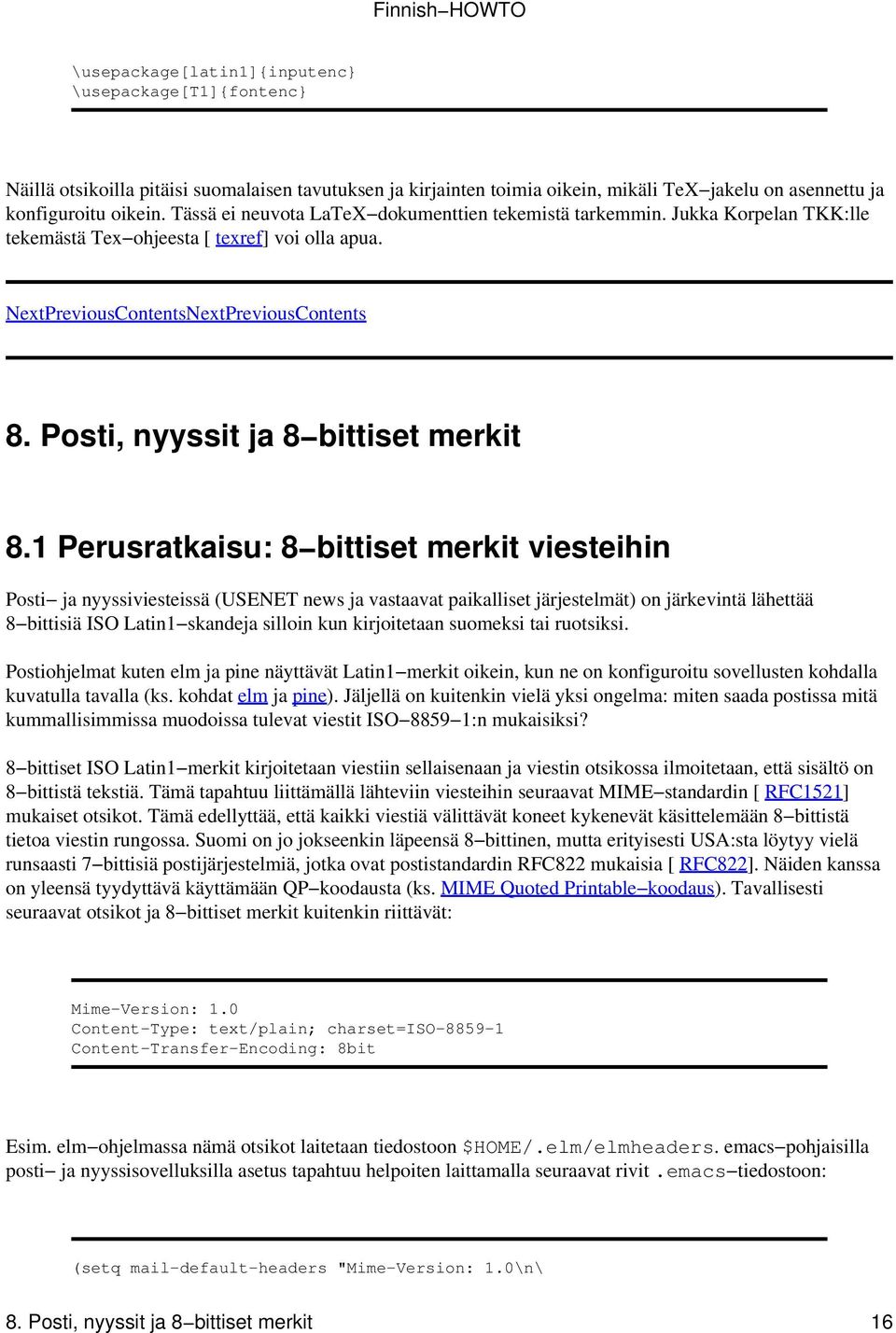 Posti, nyyssit ja 8 bittiset merkit 8.