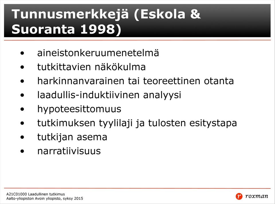 otanta laadullis-induktiivinen analyysi hypoteesittomuus