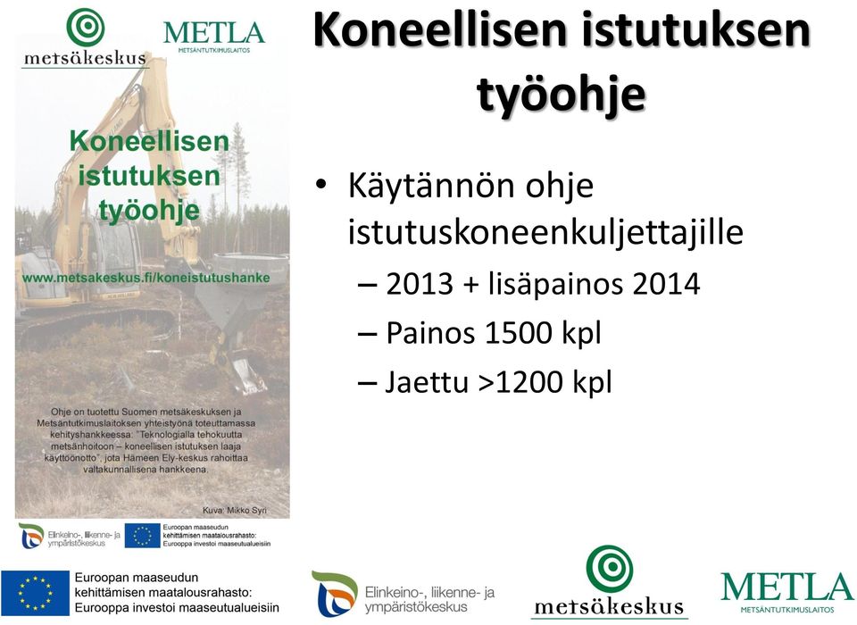 istutuskoneenkuljettajille 2013