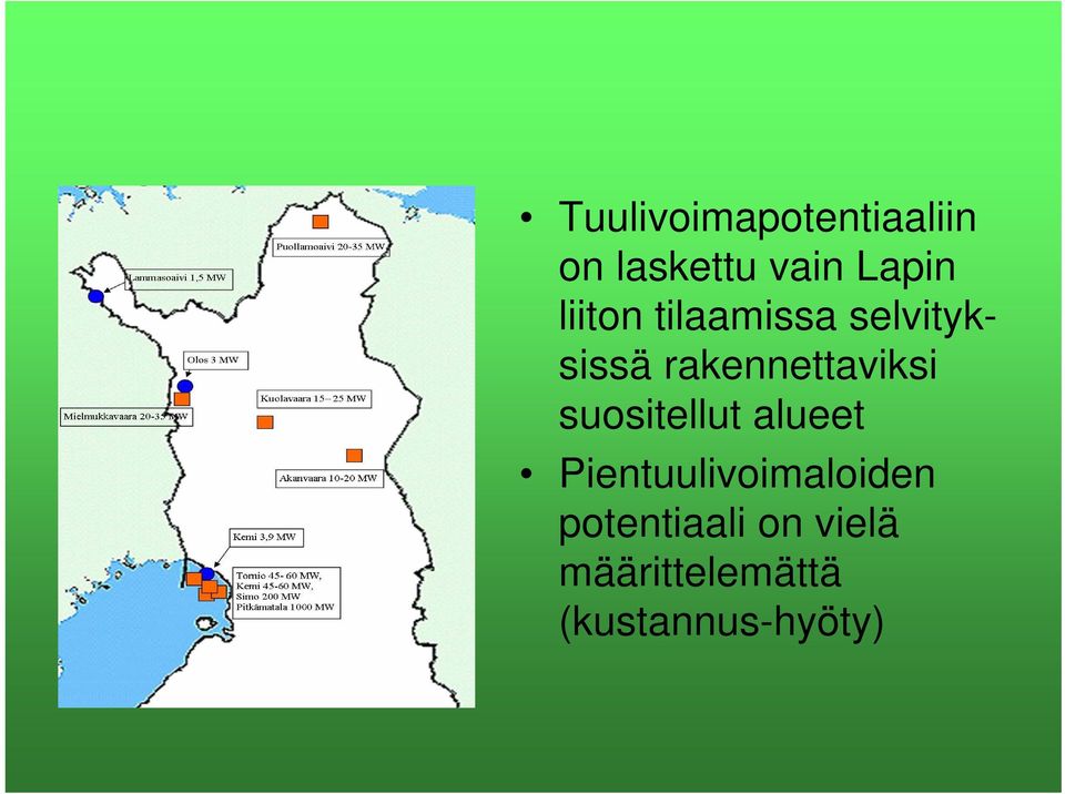 suositellut alueet Pientuulivoimaloiden