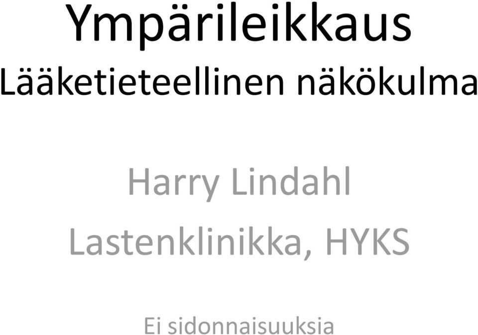 näkökulma Harry Lindahl