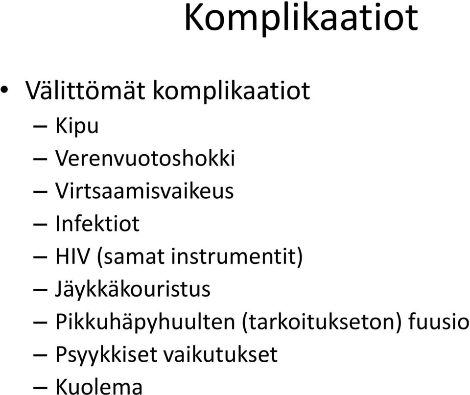 (samat instrumentit) Jäykkäkouristus