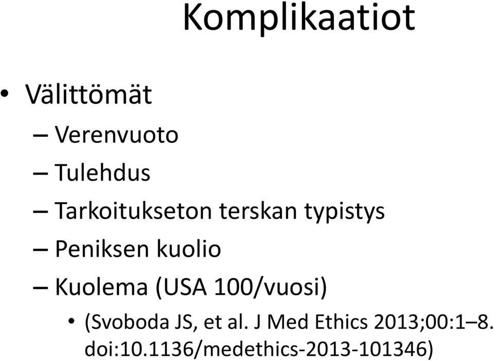 Kuolema (USA 100/vuosi) (Svoboda JS, et al.