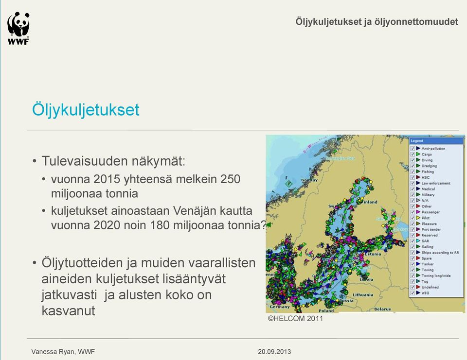 180 miljoonaa tonnia?