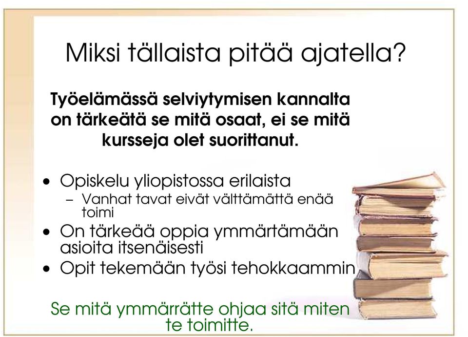 olet suorittanut.