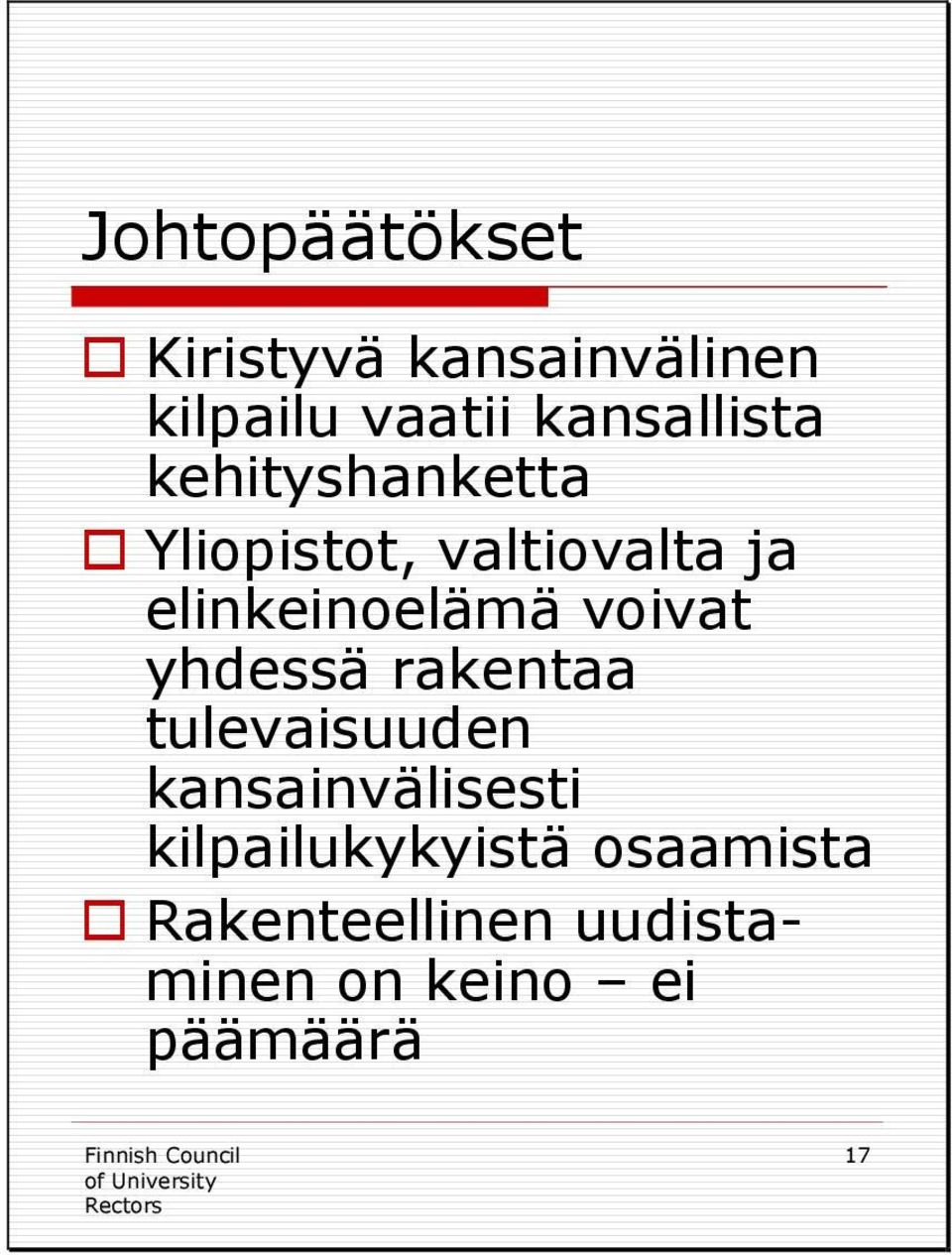 elinkeinoelämä voivat yhdessä rakentaa tulevaisuuden