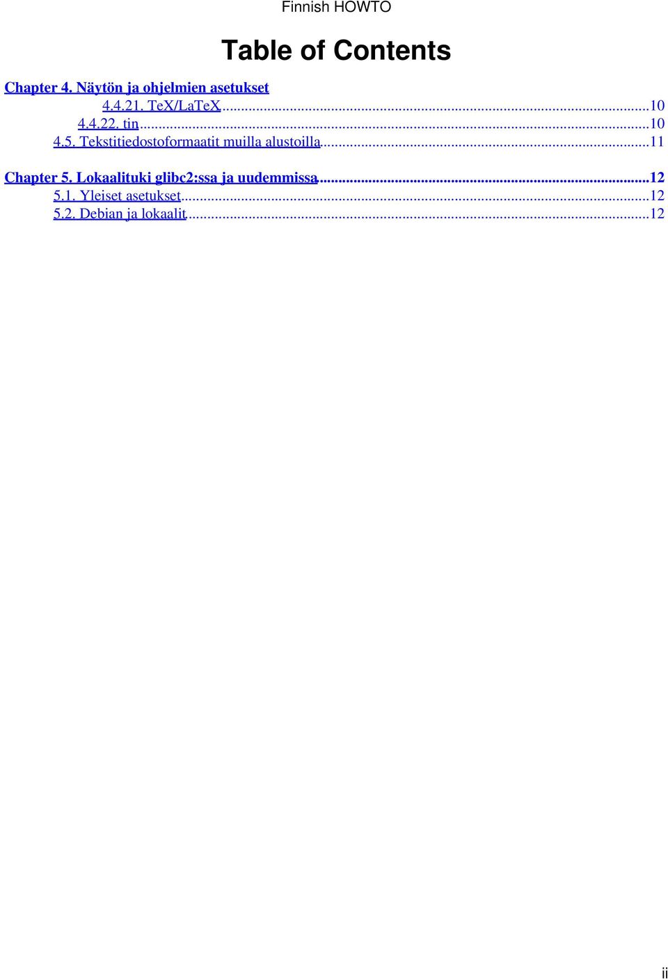 Tekstitiedostoformaatit muilla alustoilla...11 Chapter 5.