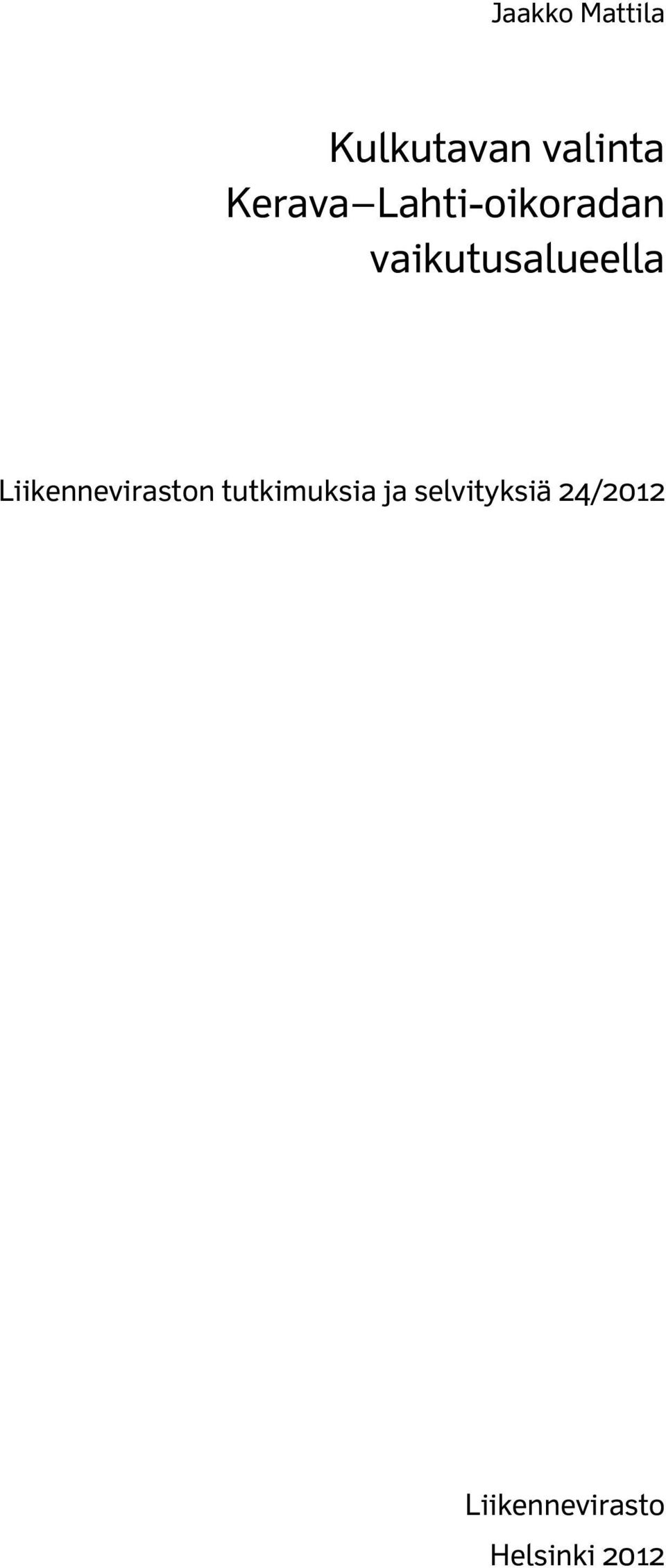 vaikutusalueella Liikenneviraston