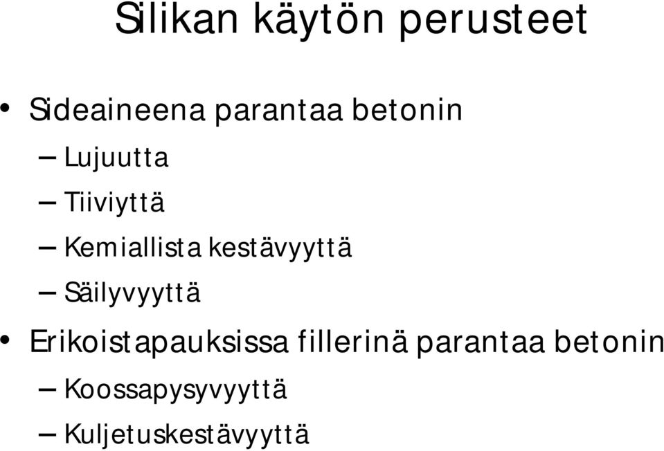 kestävyyttä Säilyvyyttä Erikoistapauksissa