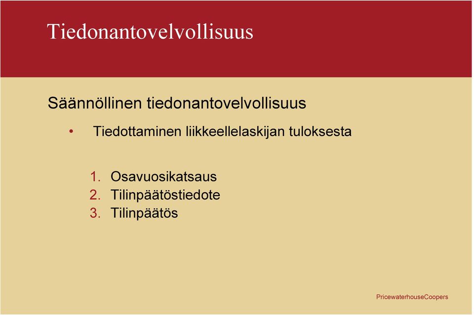 liikkeellelaskijan tuloksesta 1.