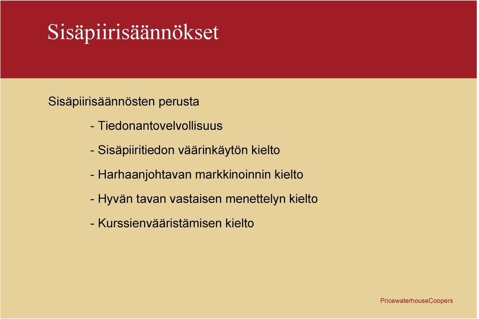 kielto - Harhaanjohtavan markkinoinnin kielto - Hyvän