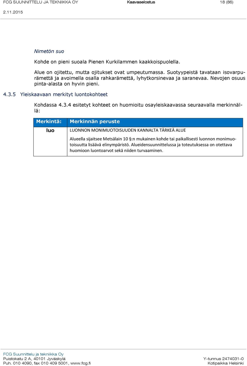 5 Yleiskaavaan merkityt luontokohteet Kohdassa 4.3.