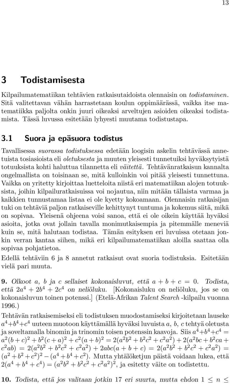 Tässä luvussa esitetään lyhyesti muutama todistustapa. 3.