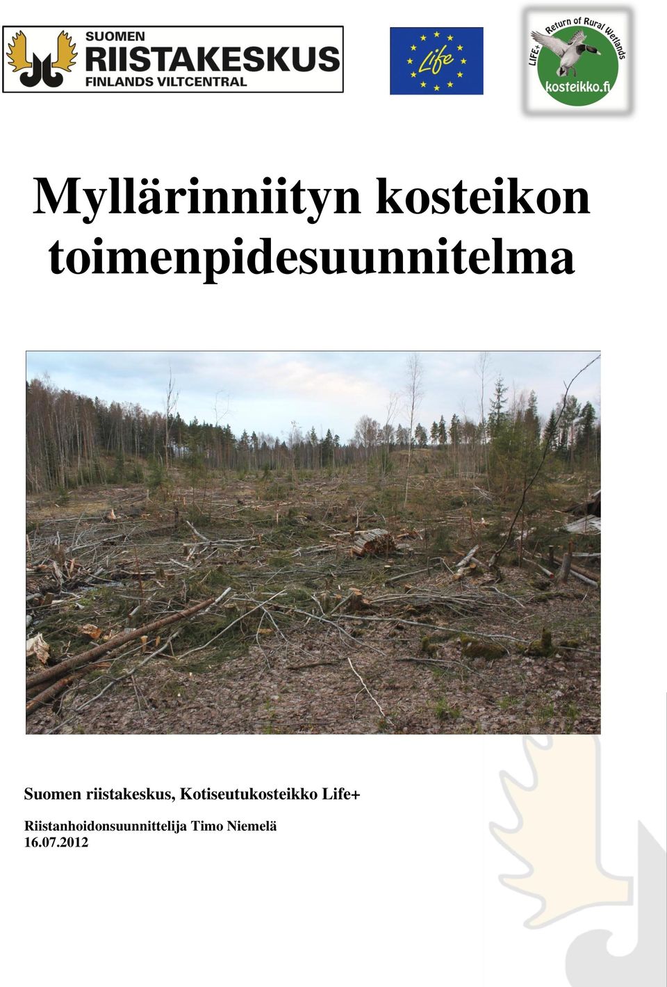 riistakeskus, Kotiseutukosteikko