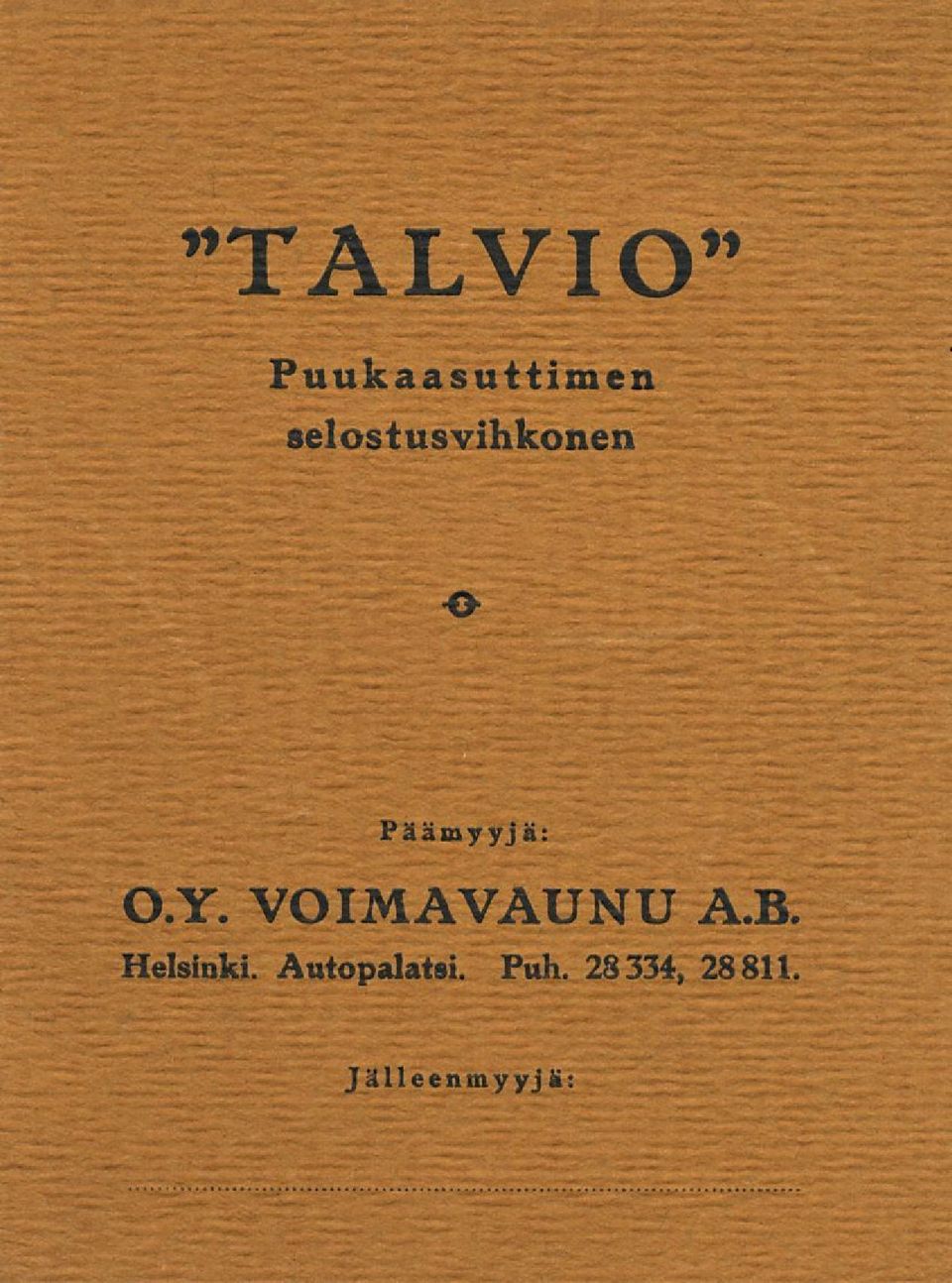 Y. VOIMAVAUNU A.B. Helsinki.