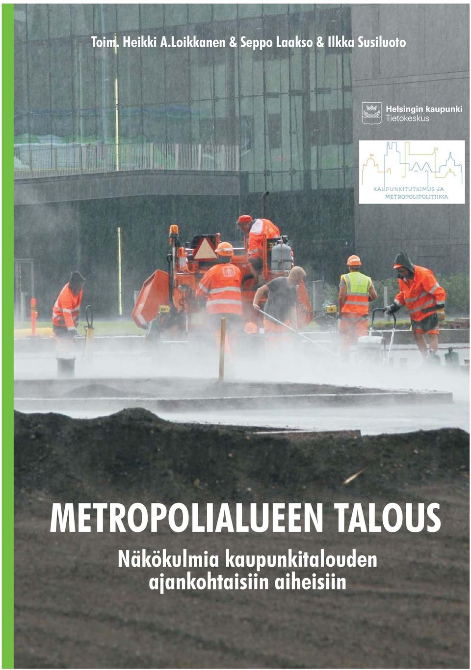 Susiluoto METROPOLIALUEEN TALOUS